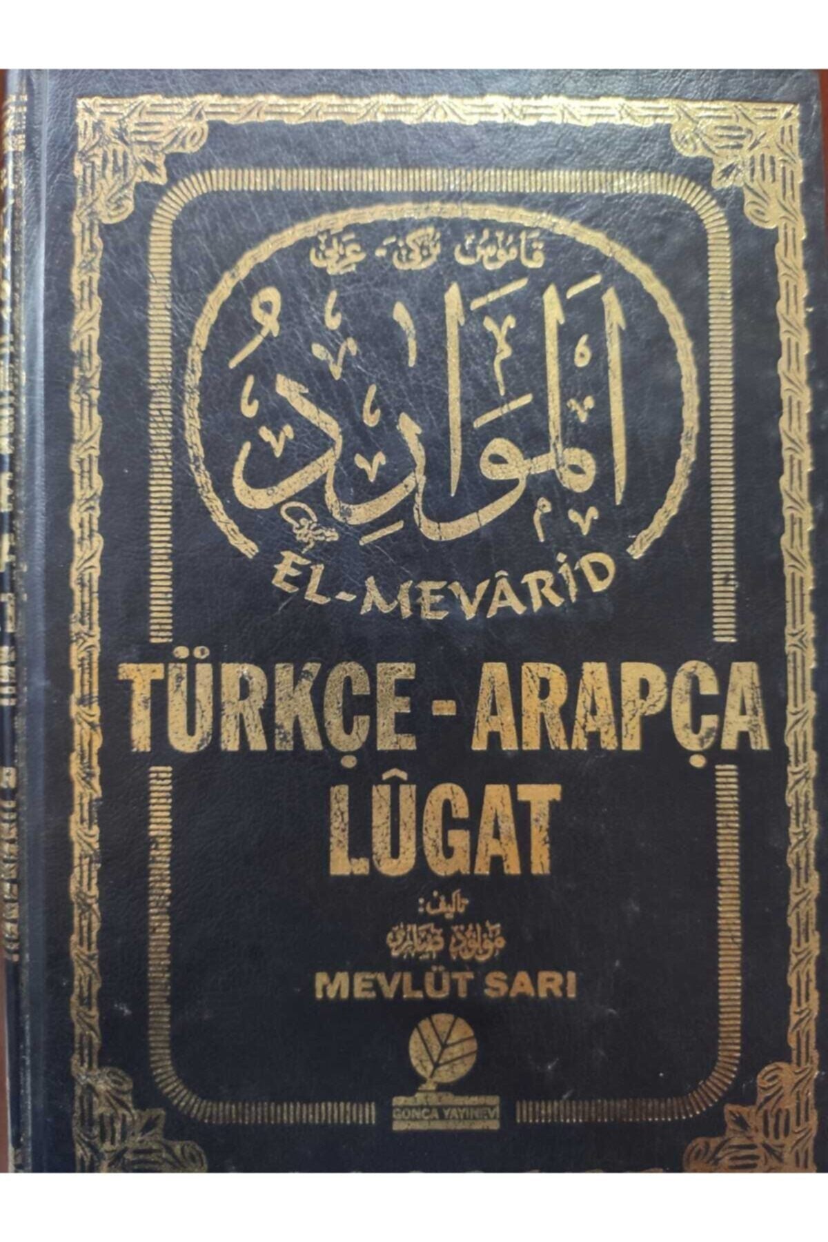 Gonca Yayın Evi Gonca Yayınevi El-mevarit Türkçe - Arapça Lügat Mevlüt Sarı (ciltli) kitap kapağı