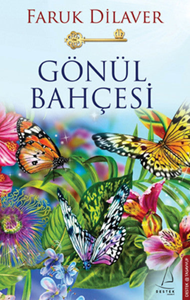 Destek Yayınları Gönül Bahçesi - Faruk Dilaver kitap kapağı