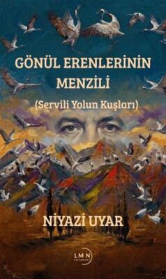 Gönül Erenlerinin Menzili - Niyazi Uyar kitap kapağı