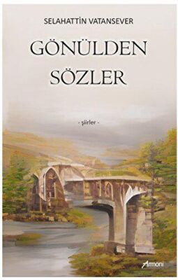Gönülden Sözler - Selahattin Vatansever kitap kapağı