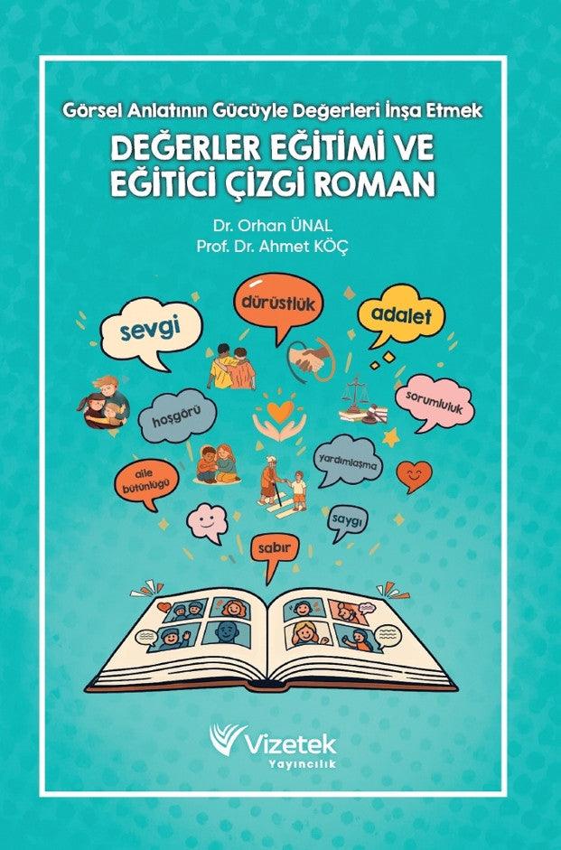 Görsel Anlatının Gücüyle Değerleri İnşa Etmek Değerler Eğitimi ve Eğitici Çizgi Roman kitap kapağı