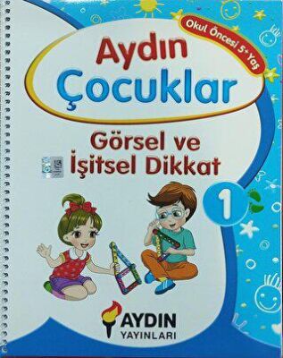 Görsel ve İşitsel Dikkat - 1 Okul Öncesi 5+ Yaş - Kolektif kitap kapağı