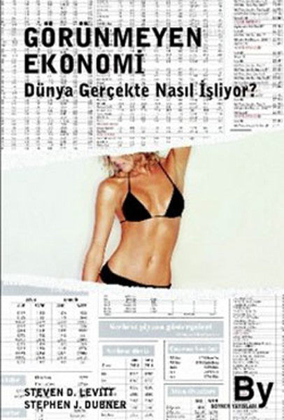 Görünmeyen Ekonomi - Dünya Gerçekte Nasıl İşliyor? - Stephen J. Dubner kitap kapağı