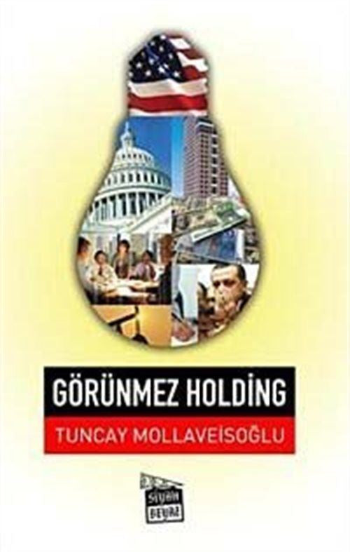 Görünmez Holding - Tuncay Mollaveisoğlu kitap kapağı