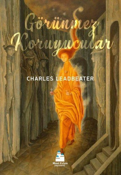 Mavi Kalem Yayınevi Görünmez Koruyucular - Charles Leadbeater kitap kapağı