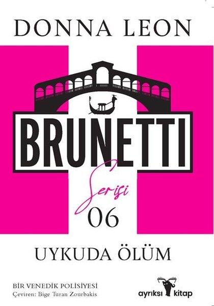 Uykuda Ölüm - Brunetti Serisi 6 | Ayrıksı Kitap (İnce Kapak)  - Resim 1