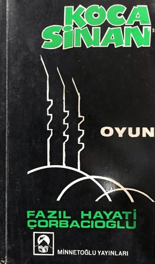 Koca Sinan - Oyun | Minnetoğlu Yayınları (Ciltsiz)  - Resim 1