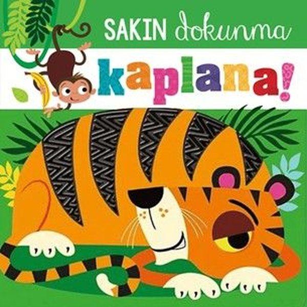 Sakın Dokunma Kaplana! | Beta Kids (Ciltli)  - Resim 1