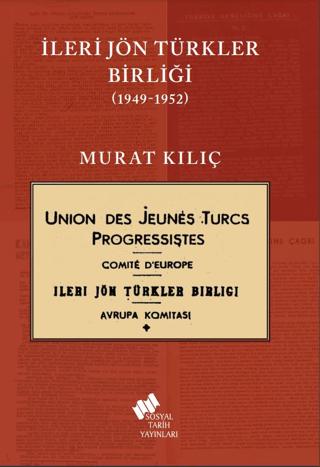 İleri Jön Türkler Birliği 1949-1952 | Sosyal Tarih Yayınları (Ciltsiz)  - Resim 1