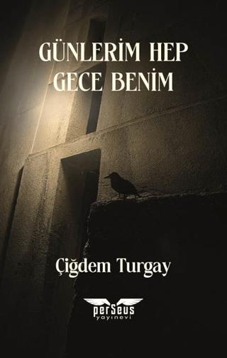 Günlerim Hep Gece Benim | Perseus (Ciltsiz)  - Resim 1