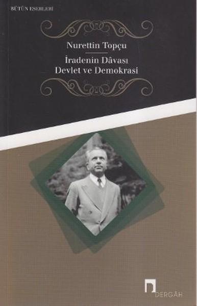 İradenin Davası / Devlet ve Demokrasi | Dergah Yayınları (İnce Kapak)  - Resim 1