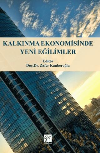 Kalkınma Ekonomisinde Yeni Eğilimler | Gazi Kitabevi (Ciltsiz)  - Resim 1
