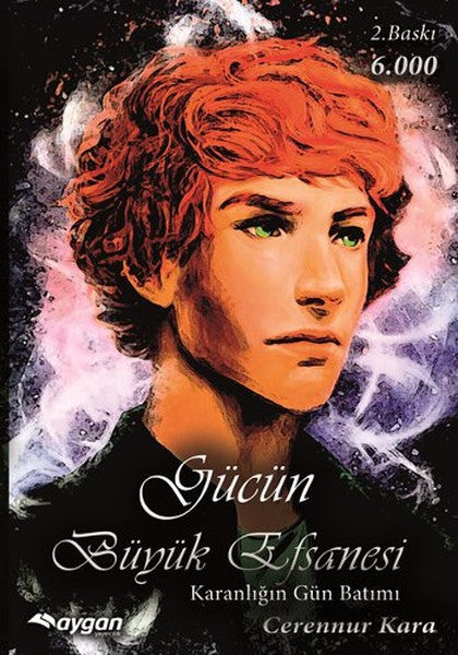 Gücün Büyük Efsanesi - Karanlığın Gün Batımı - Cerennur Kara kitap kapağı