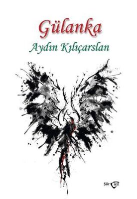 Gülanka - Aydın Kılıçarslan kitap kapağı