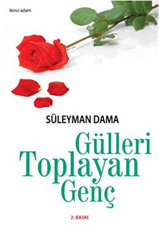 Gülleri Toplayan Genç - Süleyman Dama kitap kapağı