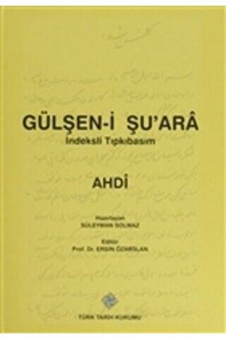 Gülşen-i Şu`ara İndeksli Tıpkıbasım - Ahdi kitap kapağı