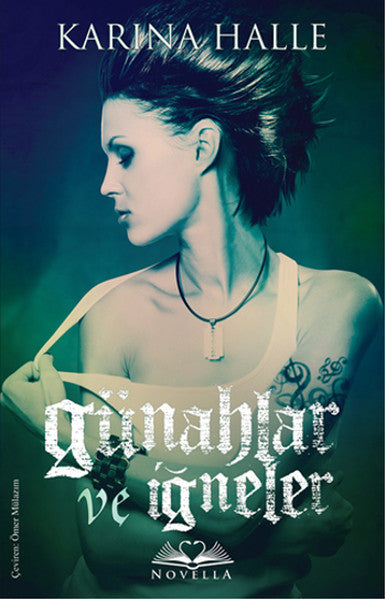 Günahlar ve İğneler - Karina Halle kitap kapağı