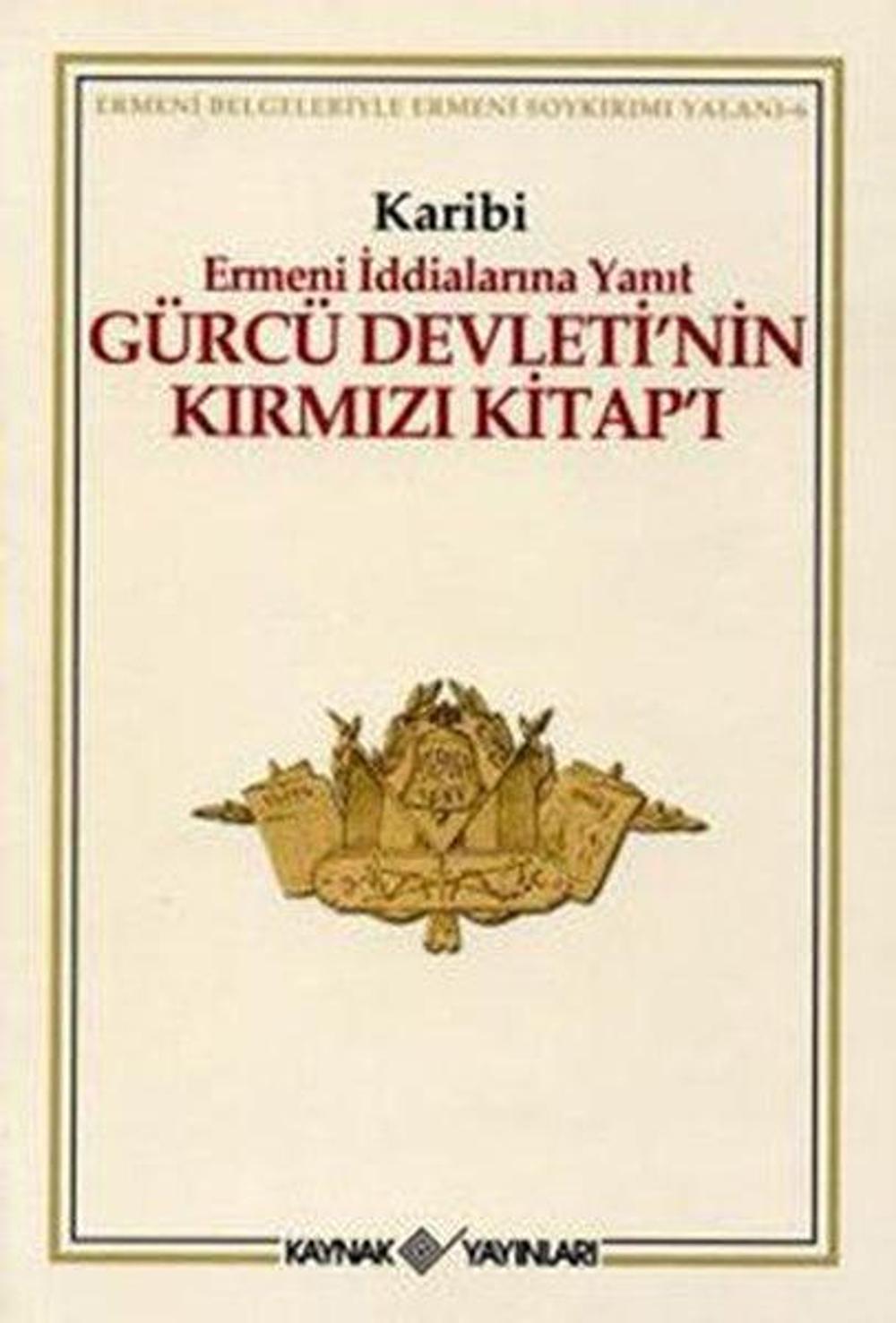 Gürcü Devleti'nin Kırmızı Kitap'ı | Kaynak Yayınları