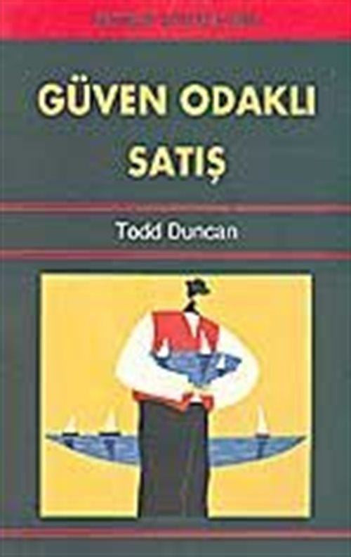 Güven Odaklı Satış - Todd Duncan kitap kapağı