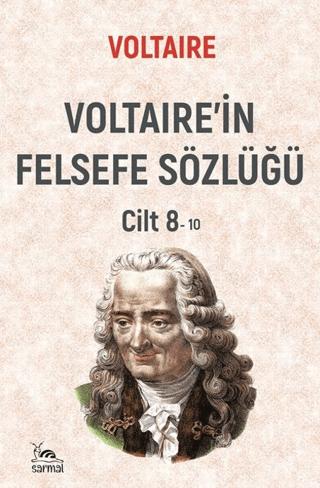 Voltaire'in Felsefe Sözlüğü Cilt 8