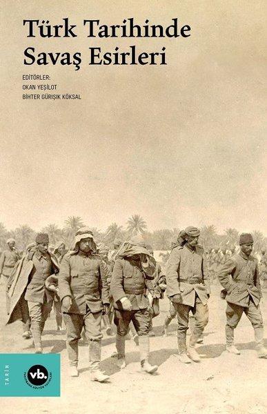Türk Tarihinde Savaş Esirleri | VakıfBank Kültür Yayınları (İnce Kapak)  - Resim 1