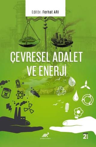 Çevresel Adalet ve Enerji | Paradigma Akademi Yayınları (Ciltsiz)  - Resim 1
