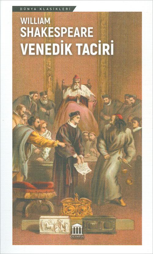 Venedik Taciri - William Shakespeare - Olympia Yayınları