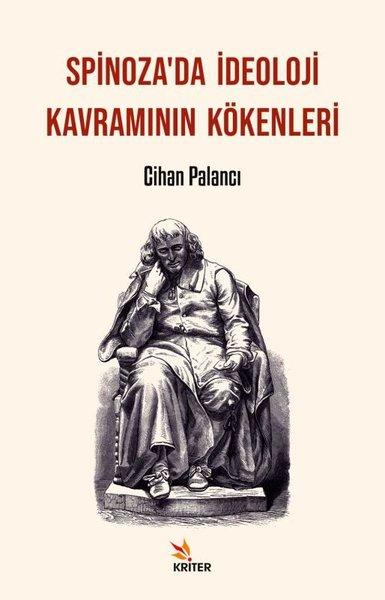 Spinoza'da İdeoloji Kavramının Kökenleri | Kriter (İnce Kapak)  - Resim 1