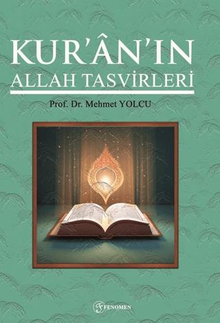 Kuran'ın Allah Tasvirleri | Fenomen Yayıncılık (Ciltsiz)  - Resim 1
