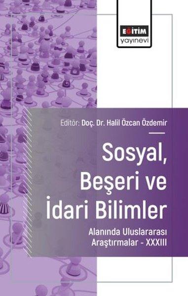 SosyalBeşeri ve İdari Bilimler Alanında Uluslararası Araştırmalar 33 | Eğitim Yayınevi (İnce Kapak)  - Resim 1