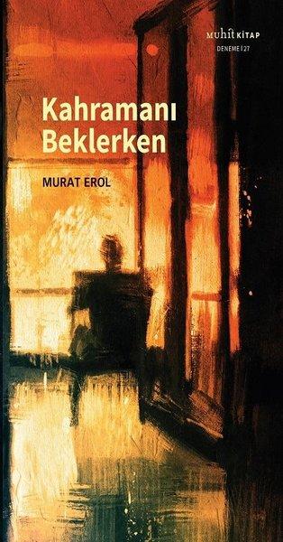 Kahramanı Beklerken | Muhit Kitap (İnce Kapak)  - Resim 1