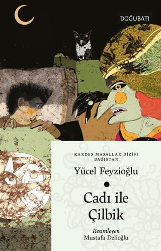 Cadı ile Çilbik