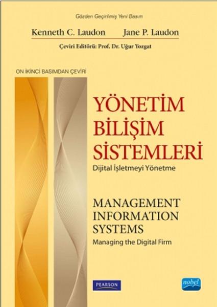 Yönetim Bilişim Sistemleri - Dijital İşletmeyi Yönetme | Nobel Akademik Yayıncılık (İnce Kapak)  - Resim 1