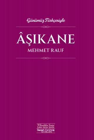 Âşıkane | Sanat Kritik Yayınları (Ciltsiz)  - Resim 1