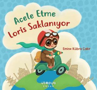 Acele Etme Loris Saklanıyor | Ütopya Çocuk (Ciltsiz)  - Resim 1