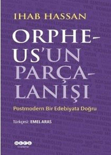Orpheus'un Parçalanışı-Postmodern Bir Edebiyata Doğru | Hece Yayınları (İnce Kapak)  - Resim 1