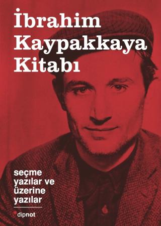 İbrahim Kaypakkaya Kitabı | Dipnot Yayınları (Ciltli)  - Resim 1