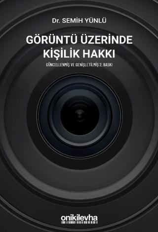 Görüntü Üzerinde Kişilik Hakkı | On İki Levha Yayınları (Ciltli)  - Resim 1