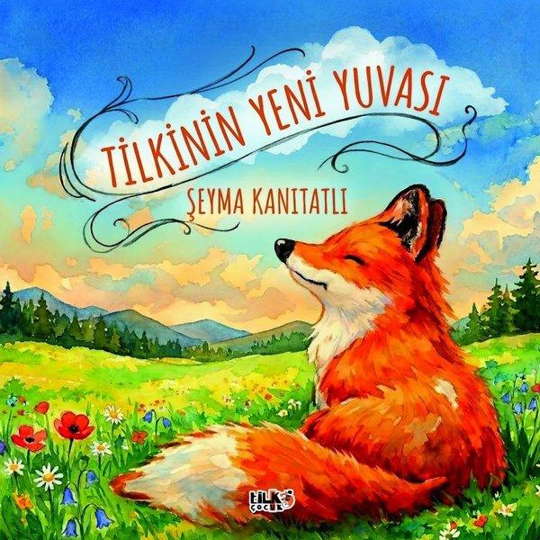 Tilkinin Yeni Yuvası | Tilki Çocuk (İnce Kapak)  - Resim 1