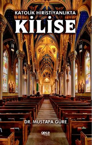 Katolik Hıristiyanlıkta Kilise | Gece Kitaplığı (Ciltsiz)  - Resim 1