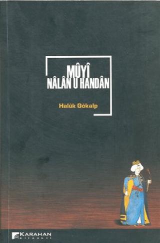 Muyi Nalan U Handan | Karahan Kitabevi (Ciltsiz)  - Resim 1