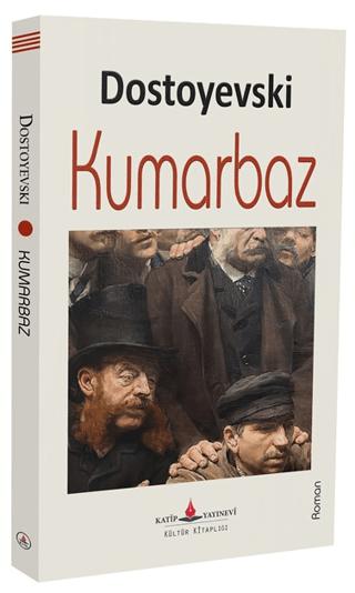 Kumarbaz | Katip Yayınları (Ciltsiz)  - Resim 1