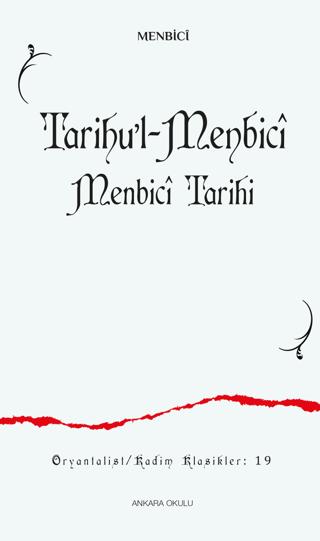 Tarihu’l-Menbici - Menbici Tarihi | Ankara Okulu Yayınları (Ciltsiz)  - Resim 1