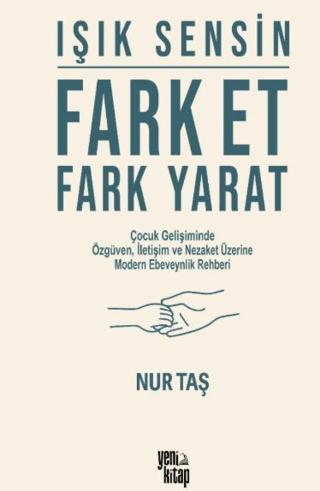 Işık Sensin Fark Et Fark Yarat