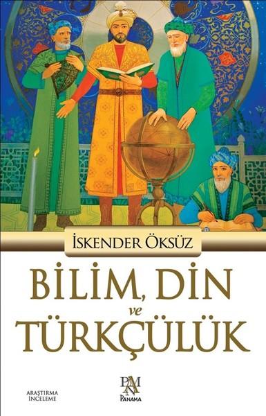 Bilim Din ve Türkçülük | Panama Yayıncılık (İnce Kapak)  - Resim 1