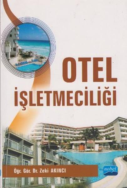 Otel İşletmeciliği | Nobel Akademik Yayıncılık (İnce Kapak)  - Resim 1
