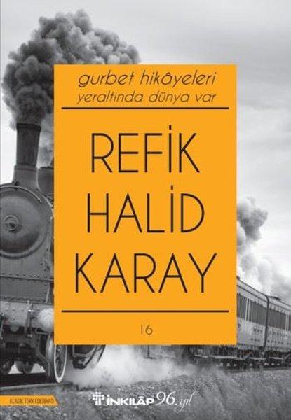 Gurbet Hikayeleri - Yer Altında Dünya Var | İnkılap Kitabevi - Klasik Türk Edebiyatı Dizisi (İnce Kapak)  - Resim 1