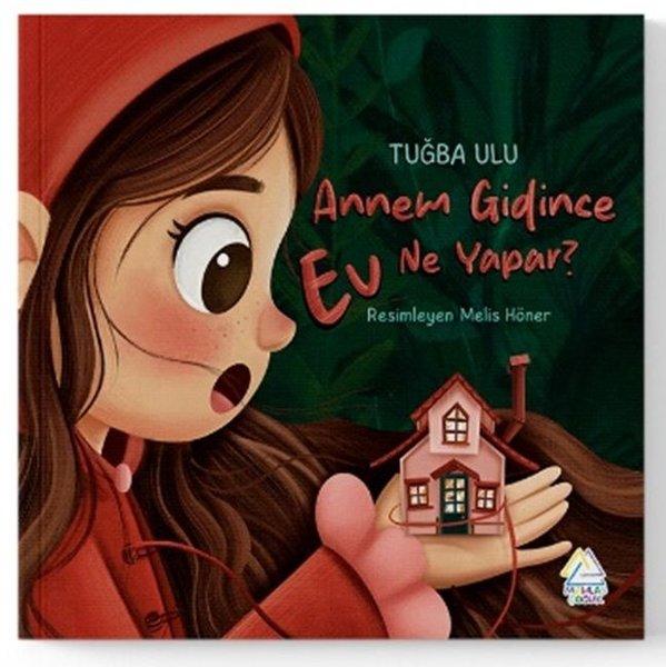 Annem Gidince Ev Ne Yapar? | Mahlas Çocuk (İnce Kapak)  - Resim 1