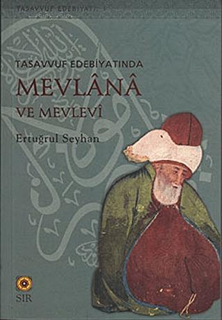 Tasavvuf Edebiyatında Mevlana ve Mevlevi | Sır Yayıncılık (Ciltsiz)  - Resim 1