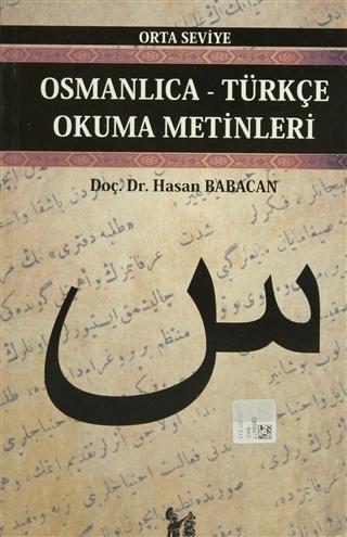 Osmanlıca-Türkçe Okuma Metinleri - Orta Seviye-4 | Altın Post Yayıncılık (Ciltsiz)  - Resim 1